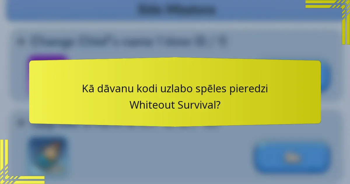 Kā dāvanu kodi uzlabo spēles pieredzi Whiteout Survival?