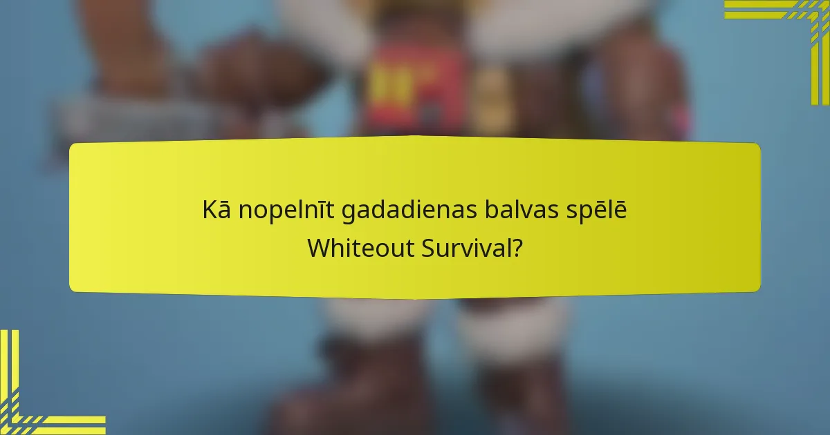 Kā nopelnīt gadadienas balvas spēlē Whiteout Survival?