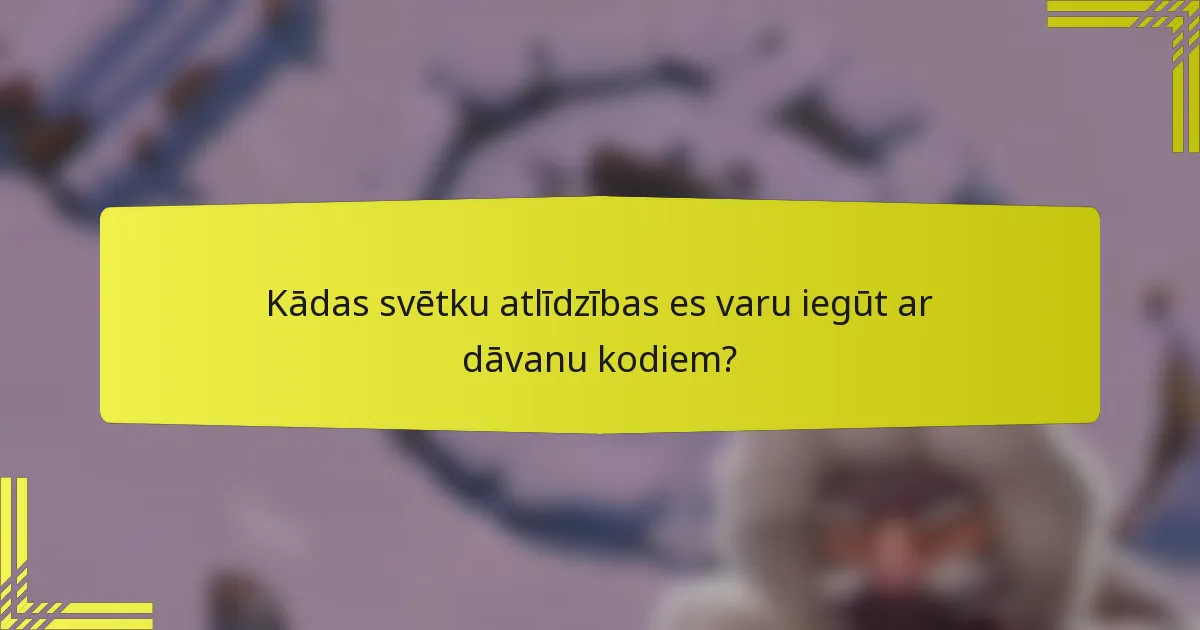 Kādas svētku atlīdzības es varu iegūt ar dāvanu kodiem?