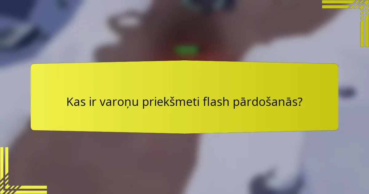 Kas ir varoņu priekšmeti flash pārdošanās?