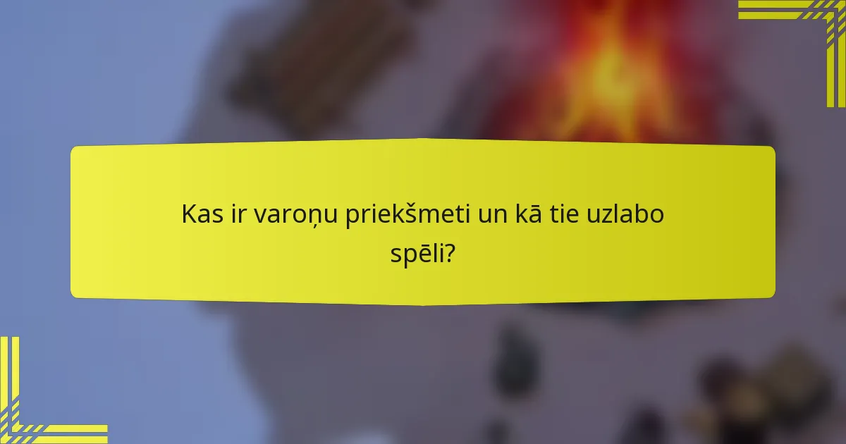 Kas ir varoņu priekšmeti un kā tie uzlabo spēli?